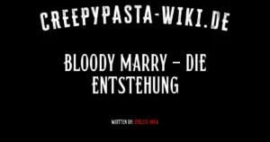 Bloody Marry – die Entstehung