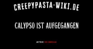 Calypso ist aufgegangen