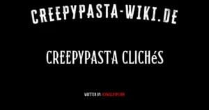 Creepypasta Clichés