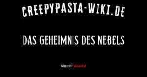 Das Geheimnis des Nebels