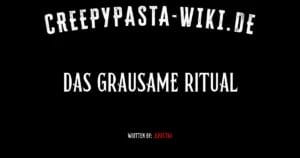 Das Grausame Ritual