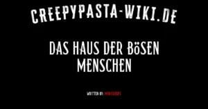 Das Haus der bösen Menschen