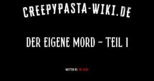 Der eigene Mord – Teil 1