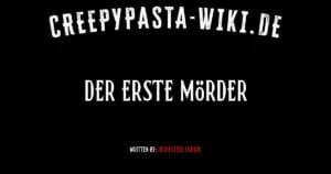 Der erste Mörder
