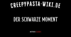 Der schwarze Moment