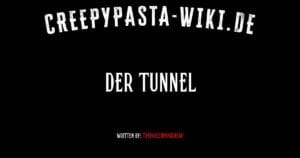 Der Tunnel