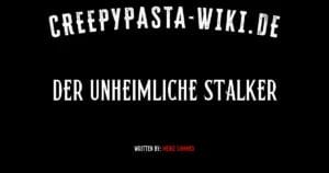 Der unheimliche Stalker