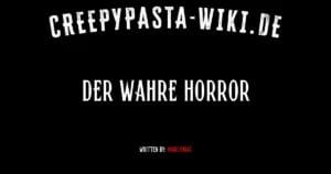 Der wahre Horror