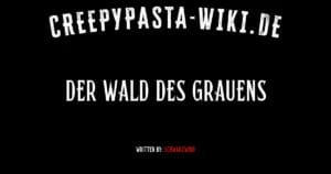 Der Wald des Grauens