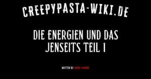 Die Energien und das Jenseits Teil 1