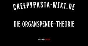 Die Organspende-Theorie