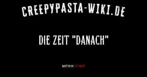 Die Zeit „danach“