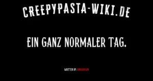 Ein ganz normaler Tag.
