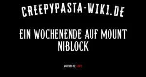 Ein Wochenende auf Mount Niblock