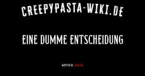 Eine Dumme Entscheidung