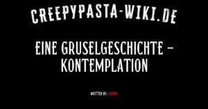 Eine Gruselgeschichte – Kontemplation