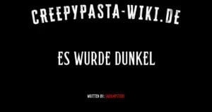 Es wurde dunkel