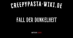 Fall der Dunkelheit