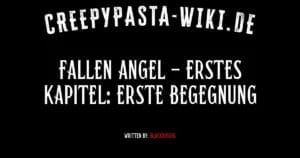 Fallen Angel – Erstes Kapitel: Erste Begegnung