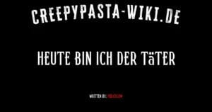 Heute bin ich der Täter