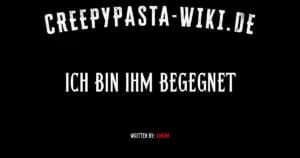 Ich bin ihm begegnet