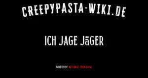 Ich jage Jäger