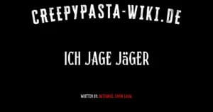 Ich jage Jäger