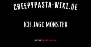 Ich jage Monster