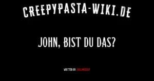 John, bist du das?