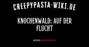 Knochenwald: Auf der Flucht