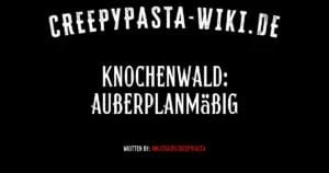 Knochenwald: Außerplanmäßig