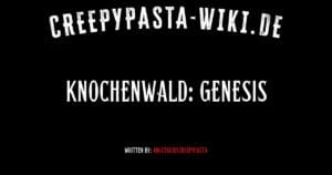 Knochenwald: Genesis
