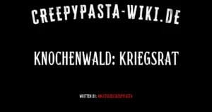 Knochenwald: Kriegsrat