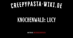 Knochenwald: Lucy