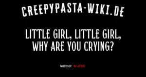 Little girl, little girl, why are you crying?