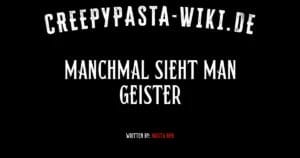 Manchmal sieht man Geister