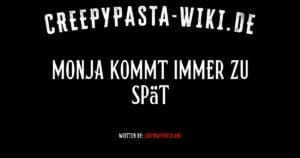 Monja kommt immer zu spät