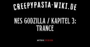 NES Godzilla / Kapitel 3: Trance