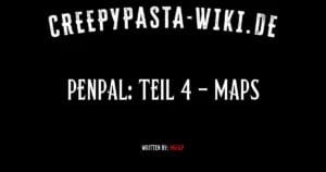 Penpal: Teil 4 – Maps