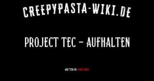 Project Tec – Aufhalten