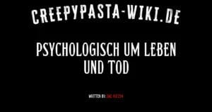 Psychologisch um Leben und Tod