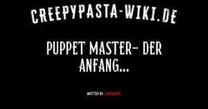Puppet Master- der Anfang…