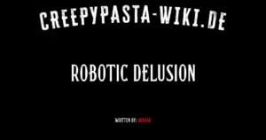 Robotic Delusion