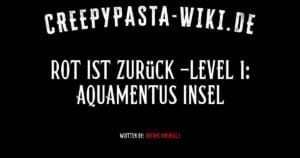 Rot ist zurück -Level 1: Aquamentus Insel
