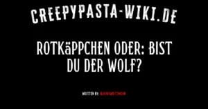 Rotkäppchen oder: Bist du der Wolf?