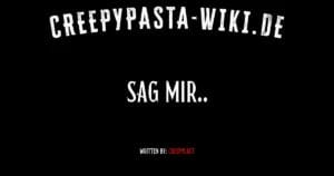 Sag mir..
