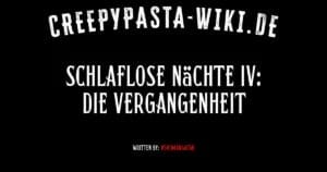 Schlaflose Nächte IV: Die Vergangenheit