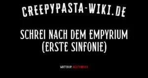 Schrei nach dem Empyrium (Erste Sinfonie)