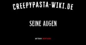 Seine Augen