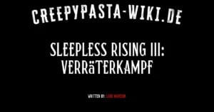 Sleepless Rising III: Verräterkampf